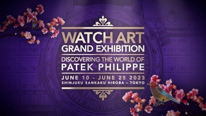 Sau 4 năm, Patek Philippe Watch Art Grand Exhibition 2023 chính thức quay trở lại Nhật Bản 