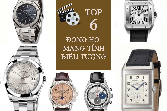 Top 6 mẫu đồng hồ mang tính biểu tượng nhất mọi thời đại